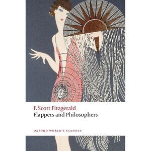 Flappers and Philosophers -- F. Scott Fitzgerald
